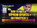 How to Watch VIPRow Sports on FireStick 2025 Live Sports Streaming Guide