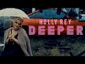 Holly Rey - Deeper