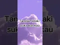 Lagu TANDA lelaki suka kat kau♡♡