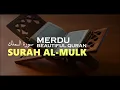 Download Lagu Surah Al Mulk (Kerajaan) Menyentuh hati | The Kingdom | Beautiful Recitation