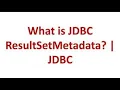 JDBC ResultSetMetaData Interface