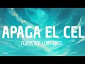 Download Lagu FloyyMenor \u0026 Lewis Somes - APAGA EL CEL (Letra/Lyrics)