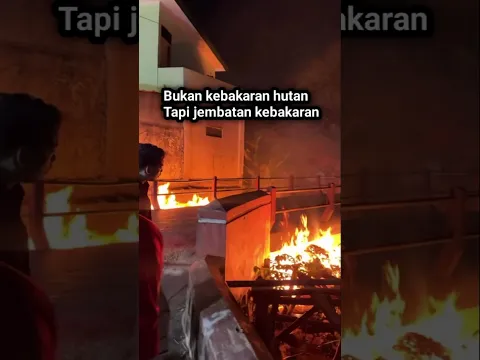 Kebakaran jembatan ini, mendadak viral#shortvideo#shorts#short