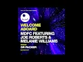 MDFC - Welcome Aboard (ft Joe Roberts \u0026 Melanie Williams) [Dr Packer Mix]