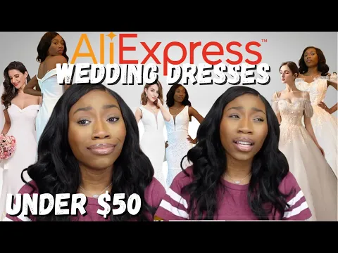 Download MP3 ALIEXPRESS WEDDING DRESS HAUL | TRYING ON CHEAP WEDDING DRESSES FROM ALIEXPRESS UNDER $50