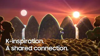 K-Inspiration, A Shared Connection | Samsung