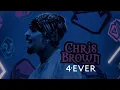Chris Brown - Forever x 4Ever Mashup BEST VERSION