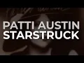 Download Lagu Patti Austin - Starstruck (Official Audio)