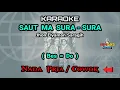 SAUT MA SURA SURA Karaoke Nada Pria / Cowok ( Bes=Do ) | Jhon Elyaman Saragih | Lagu Simalungun