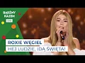 Lagu Roxie Węgiel - Hej Ludzie, Idą Święta! || Wielki Koncert Piosenek Świątecznych