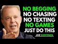 Download Lagu No Begging, No Chasing, No Texting, No Games | Joe Dispenza’s Life-Changing Insights