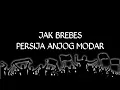 Download Lagu JAK BREBES - PERSIJA ANJOG MODAR mp3
