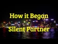 Download Lagu How it Began - Silent Partner
