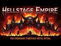 Best Hellstage Empire 🔥 The Legendary Firestage Metal Ritual