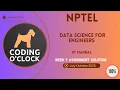 NPTEL Data Science for Engineers Week 7 QUIZ Solution July-October 2025 IIT Madras