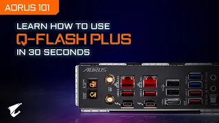 How to use Q-FLASH PLUS AORUS 101