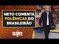 Download Lagu Neto comenta polêmicas de arbitragem no Brasileirão, VAR e relembra lances antigos