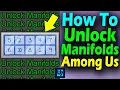 How To Unlock Manifolds Among Us