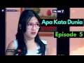 Download Lagu apa kata dunia episode 5 Tgl 4 Agustus 2017