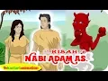 Download Lagu KISAH NABI ADAM AS. | Kisah Nabi-Nabi dalam Al-Quran | Kastari Animation Official