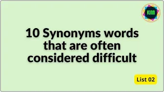 10 difficult synonyms in english List 2 Content writing synonyms Deeper understanding synonym