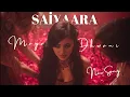 Download Lagu Saiyaara Reprise (Female Version) Cover by Maya Dhwani | Shreya Ghoshal Tribute | Hindi Cover Song