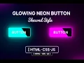 Glowing Neon Button HTML CSS JavaScript