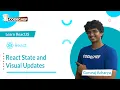 React State and Visual Updates Learn ReactJS CodeChef Learn Series