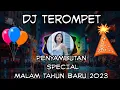 Download Lagu DJ TEROMPET || DJ PENYAMBUTAN SPECIAL MALAM. TAHUN BARU #djtahunbaru2023