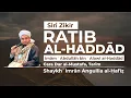 Download Lagu Rātib al-Haddād (Imām ʿAbdullāh bin ʿAlawī al-Haddād) - Dar al-Mustafa, Tarīm Style