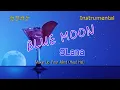 【カラオケ】9Lana「BLUE MOON」（Instrumental）