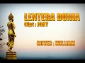 Download Lagu LAGU BUDDHIS - LENTERA DUNIA - CIPT : JOKY - ( COVER : WILLIAM DHAMMANANDO )