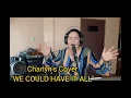 Lagu WE COULD HAVE IT ALL| Maureen McGovern (CHARLYN'S COVER)