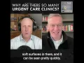 Why Are There So Many Urgent Care Clinics