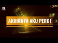 LAGU GALAU VIRAL TERBARU | "AKHIRNYA AKU PERGI" (LIRIK VIDEO 2026)