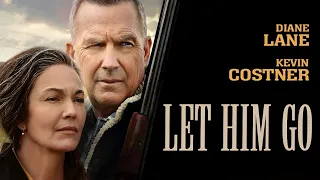 Let Him Go 2020 Movie Diane Lane Kevin Costner Kayli Carter Ryan Bruce Review Facts