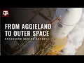 From Aggieland to Outer Space Texas A M Engineering