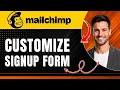 How to Customize Your Embedded Mailchimp Form STYLED SIGNUP FORM Easily 2026