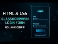 Glassmorphism Login Form using HTML CSS Blur Effect UI No JavaScript Full