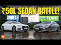 What is the Best Luxury Sedan in 50 Lakhs Toyota Camry VS Audi A6 UpShift