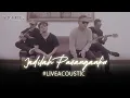 Download Lagu Vagetoz - Jadilah Pasanganku (LIVE Acoustic)