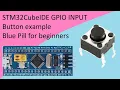 14 STM32CubeIDE button GPIO INPUT with STM32F103C8T6