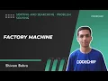 Sorting and Searching Part 5 Factory Machine CodeChef Tutorials
