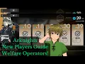 Arknights New Players Guide 50 FREE 5 and 6 Operators Welfares