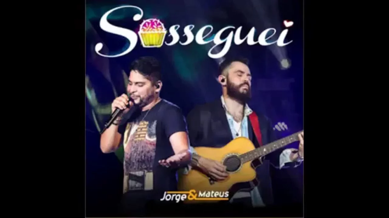 Jorge & Mateus - Sosseguei HD Jorge & Mateus - Sosseguei HD