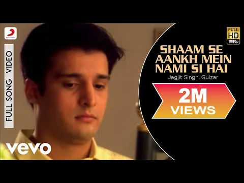 Download MP3 Jagjit Singh, Gulzar - Shaam Se Aankh Mein Nami Si Hai | Jimmy Shergill, Simone Singh