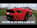 2007 - 2014 Shelby GT500 All the facts which one to buy