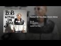 Nothin' on You (feat. Bruno Mars)