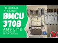 BMCU 370B is Better Than AMS Lite The Best Bambu Lab A1 A1 Mini Upgrade