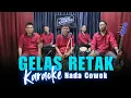 Karaoke Tanpa Vokal | GELAS RETAK - MANSYUR S | Nada Cowok/Pria | Lirik \u0026 Musik Jernih
